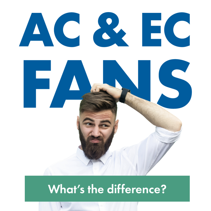 What's the difference between AC and EC Fans?